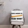 hard wood – Pillow