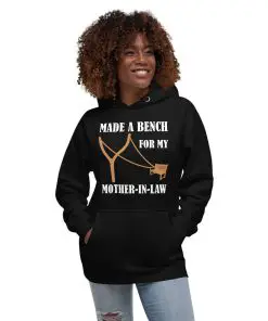 unisex premium hoodie black front- Made a bench for my mother-in-law