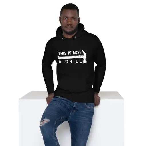 unisex premium hoodie black front- This is not a drill - Unisex Hoodie