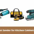 Best Sander for Kitchen Cabinets
